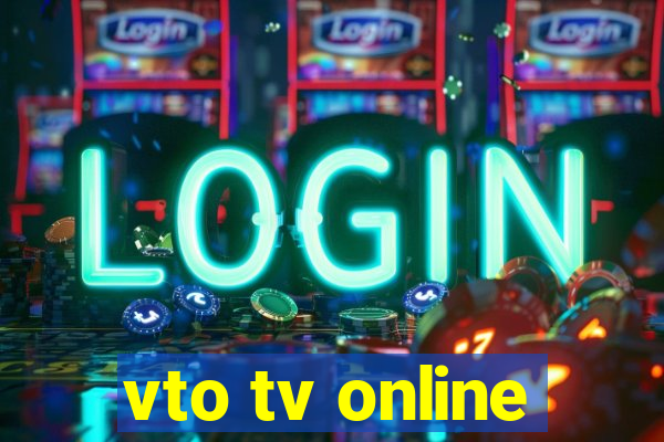 vto tv online